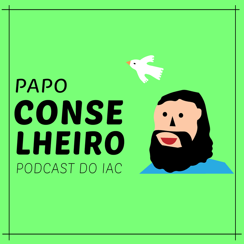 Podcast - Papo Conselheiro