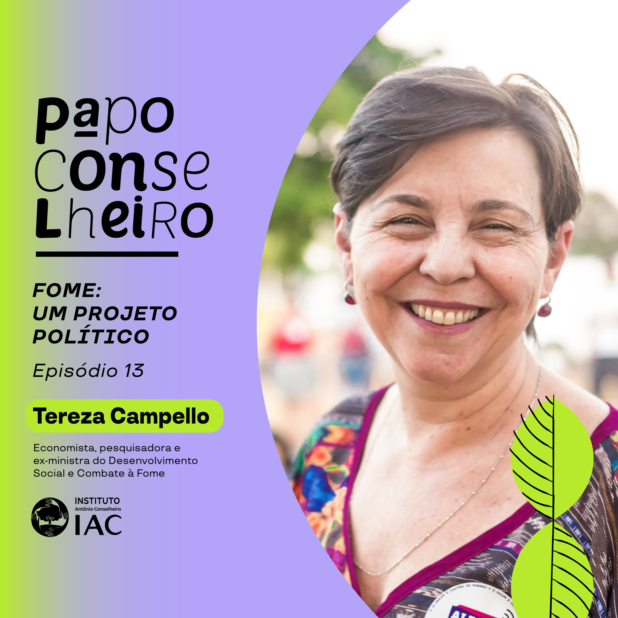 Papo Conselheiro conversa com  Tereza Campello sobre a volta da fome no Semiárido e no Brasil 